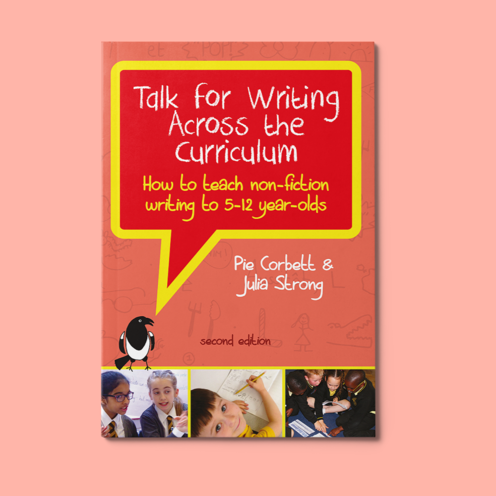 Talk　for　Talk　Writing　for　Writing　·　–　Talk　Across　the　Bookshop　Curriculum　Book　Writing　for