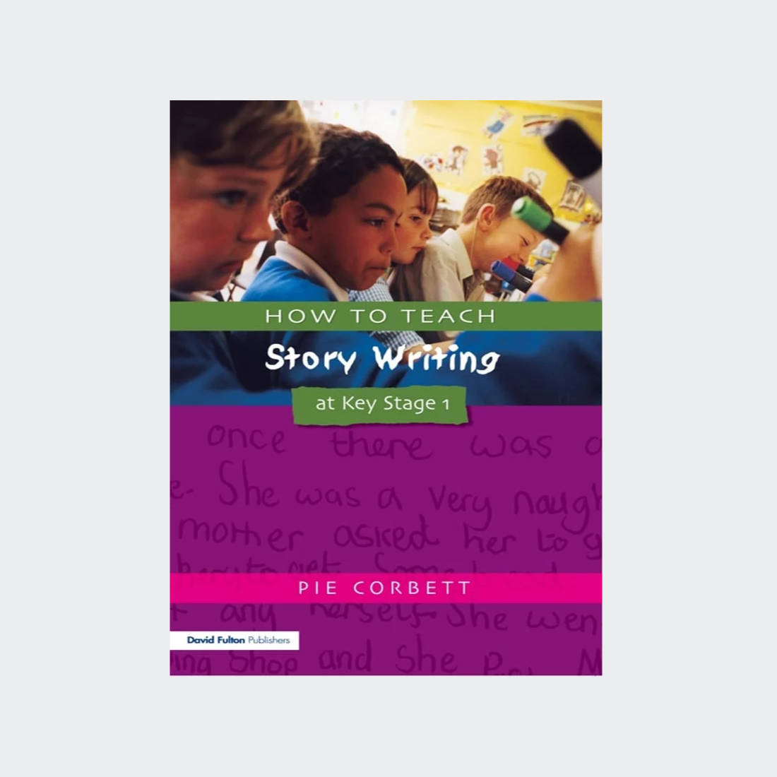 How to Teach Story Writing at Key Stage 1